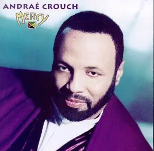 Andrae Crouch - Mercy