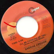 Andraé Crouch - I'll Be Thinking Of You / I've Got The Best