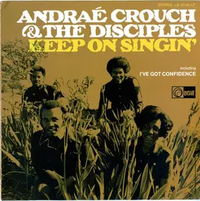 Andraé Crouch - Keep on Singin'