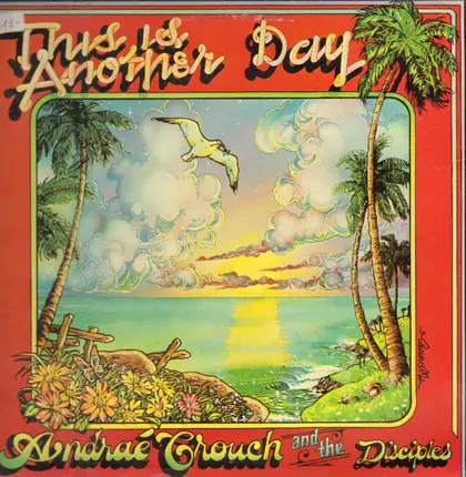 Andraé Crouch And The Disciples - This Is Another Day