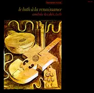 András Kecskés - Le Luth À La Renaissance Vol. 1