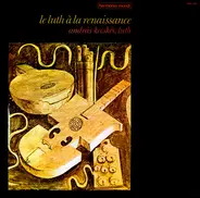 András Kecskés - Le Luth À La Renaissance Vol. 1