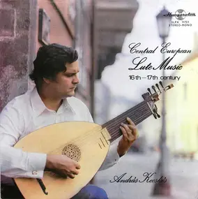 Andras Kecskes - Central European Lute Music 16th - 17th Century