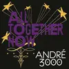 7inch Vinyl Single - Andre 3000 - All Together Now - RSD 2017 / INCL. PREV. UNRELEASED INSTRUMENTAL VE