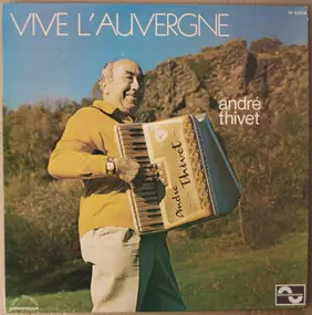 André Thivet - Vive L'Auvergne