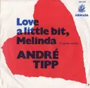 7inch Vinyl Single - Andre Tipp & The Reggae Clan - Love A Little Bit Melinda