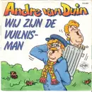 7inch Vinyl Single - André van Duin - Wij Zijn De Vuilnisman / Hallo Hallee