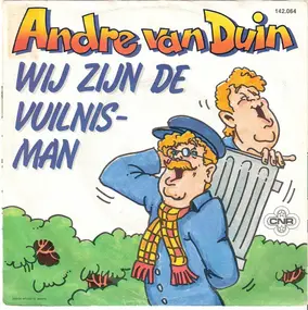 André Van Duin - Wij Zijn De Vuilnisman / Hallo Hallee