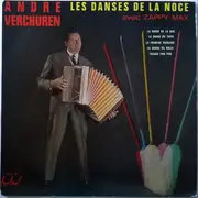 LP - André Verchuren Avec Zappy Max - Les Danses De La Noce