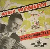 André Verchuren Et Son Ensemble - À La Guinguette