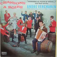 André Verchuren & Son Orchestre - Chansons À Boire