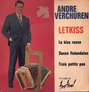 7inch Vinyl Single - André Verchuren & Son Orchestre - Letkiss