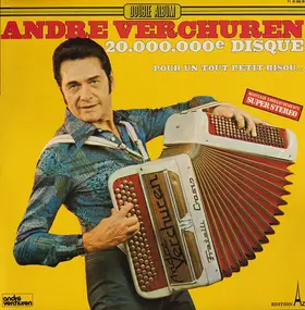 Andre Verchuren - Pour Un Tout Petit Bisou...