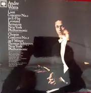 André Watts , Franz Liszt , Leonard Bernstein , The New York Philharmonic Orchestra , Frédéric Chop - Concerto No. 1 In E Flat / Concerto No. 2 In F Minor