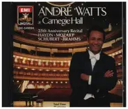 André Watts / Haydn / Mozart / Schubert / Brahms - At Carnegie Hall, 25th Anniversary Recital