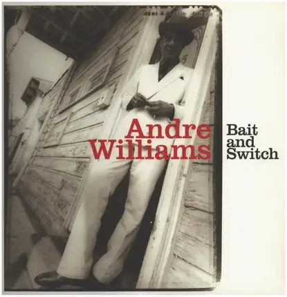 Andre Williams - Bait and Switch