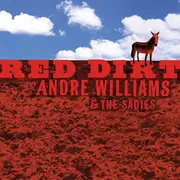 CD - Andre Williams & The Sadies - Red Dirt