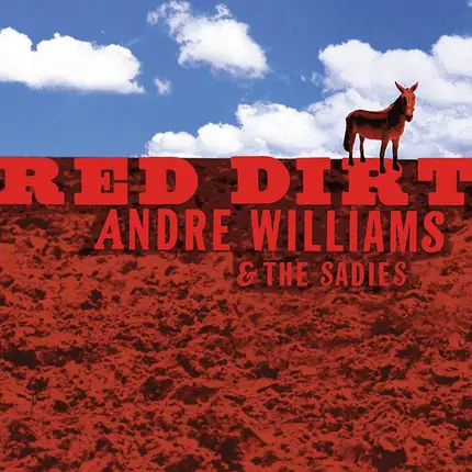 Andre Williams & The Sadies - Red Dirt