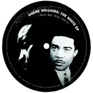 Andre Williams - The White EP