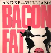 Andre Williams - Bacon Fat