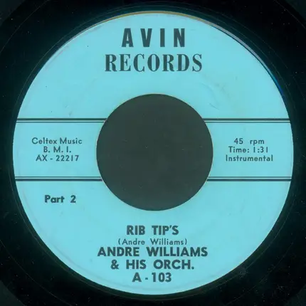 Andre Williams & His Orchestra - Rib Tip's