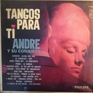 Andre Y Su Conjunto - Tangos Para Ti