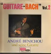 LP - Andre Benichou und seine Gitarre - Guitare-Bach Vol. 2