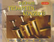 Albinoni / Torelli / Haydn / Vivaldi a.o. - Berühmte Trompetenkonzerte