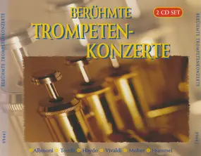 Tomaso Albinoni - Berühmte Trompetenkonzerte