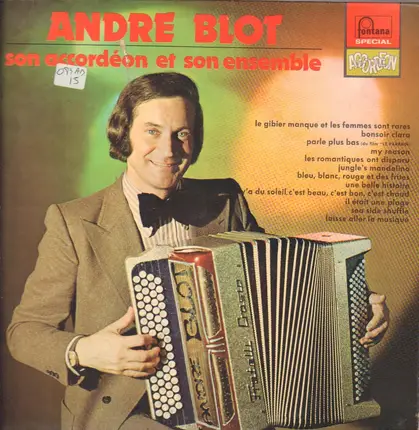 Andre Blot - Son Acoordéon Et Son Ensemble