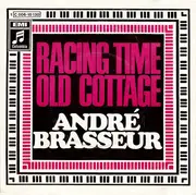 7inch Vinyl Single - André Brasseur - Racing Time / Old Cottage
