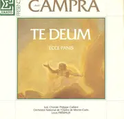 LP - André Campra , Chorale Philippe Caillard , Orchestre National De L'Opéra De Monte-Carlo , Denise Mo - Te Deum - Ecce Panis