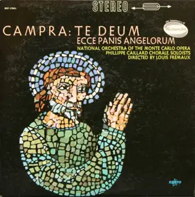 Campra - Te Deum / Ecce Panis Angelorum