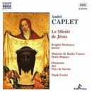 CD - André Caplet - Le Miroir De Jésus
