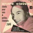 7inch Vinyl Single - André Claveau - Chante Pour Vous 4 Petites Chansons - EP
