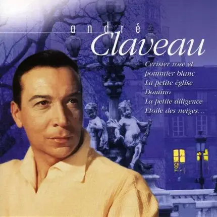 Andre Claveau - Chanson Francaise