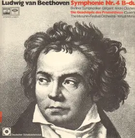 Ludwig Van Beethoven - Symphonie Nr. 4 . B-Dur Op. 60 / Die Geschöpfe Des Prometheus Op. 43 (Ouvertüre)