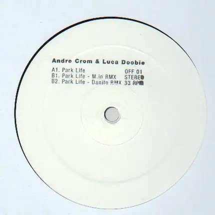Andre Crom & Luca Doobie - Park Life EP