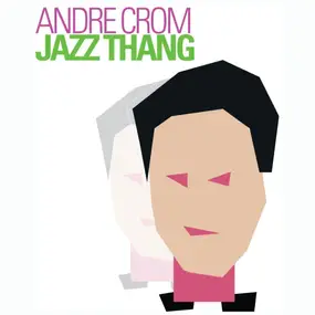 Andre Crom - Jazz Thing