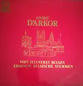 André D'Arkor - Voix Illustres Belges - Beroemde Belgische Stemmen