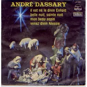 Andre Dassary - Il Est Né Le Divin Enfant
