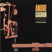 André Gagnon - Greatest Hits
