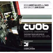 Double CD - André Galluzzi A.K.A. Taksi / John Selway - Essential Underground Vol. 06: Berlin / New York