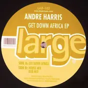 Andre Harris - Get Down Africa EP