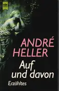 Paperback - André Heller - Auf und davon. Erzähltes.
