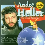 André Heller - Gut ist's ein Narr zu sein