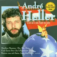 André Heller - Gut ist's ein Narr zu sein