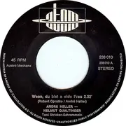 7inch Vinyl Single - André Heller & Helmut Qualtinger - Wean, Du Bist A Toschnfeitl / Wean, Du Bist A Oide Frau