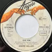 7inch Vinyl Single - André Heller - Gib Ihm / Mein Herr