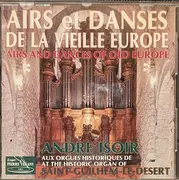 CD - André Isoir - Airs & Danses De La Vieille Europe
